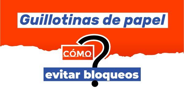 ¿Por qué se bloquea el pisón o la cuchilla de una guillotina de papel y cómo evitarlo?